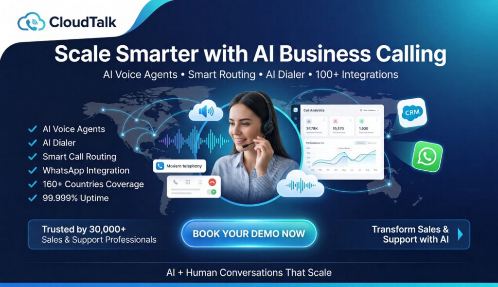 CloudTalk AI Business Calling Software: The Smartest Way to Scale Sales & Support in 2026