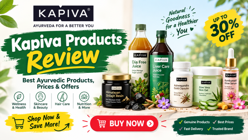 Kapiva Products Review: Best Ayurvedic Products, Prices & Offers in India